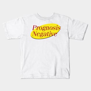 Prognosis Negative (Senfield movie) Kids T-Shirt